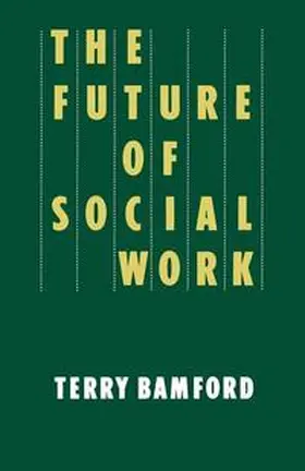 Bamford |  The Future of Social Work | Buch |  Sack Fachmedien