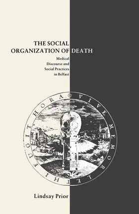 Prior |  The Social Organisation of Death | Buch |  Sack Fachmedien
