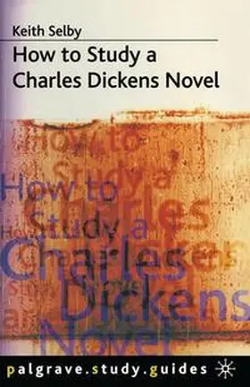 Selby |  How to Study a Charles Dickens Novel | Buch |  Sack Fachmedien