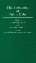 Arrow / Boskin |  The Economics of Public Debt | Buch |  Sack Fachmedien