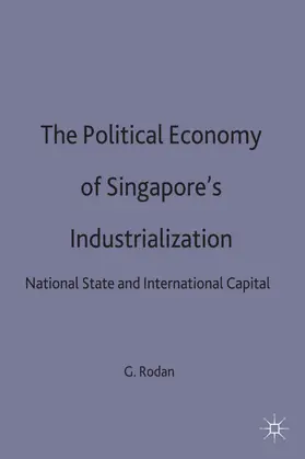 Rodan |  The Political Economy of Singapore's Industrialization | Buch |  Sack Fachmedien