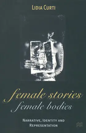 Curti |  Female Stories, Female Bodies | Buch |  Sack Fachmedien