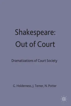 Holderness / Turner / Potter |  Shakespeare: Out of Court | Buch |  Sack Fachmedien