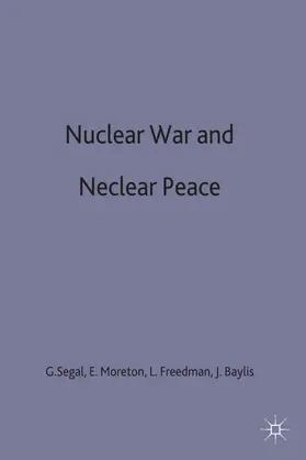 Baylis / Freedman / Moreton |  Nuclear War and Nuclear Peace | Buch |  Sack Fachmedien
