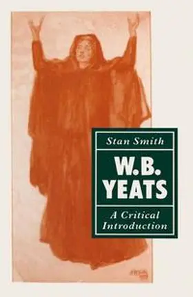 Smith |  W. B. Yeats: A Critical Introduction | Buch |  Sack Fachmedien