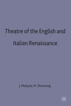 Mulryne / Shrewring |  Theatre of the English and Italian Renaissance | Buch |  Sack Fachmedien