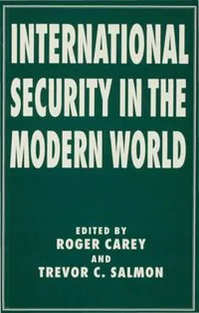 Salmon / Carey |  International Security in the Modern World | Buch |  Sack Fachmedien