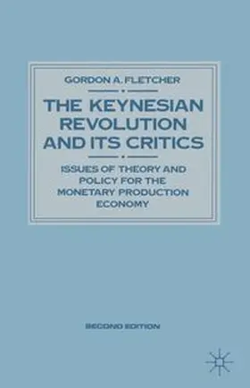Fletcher |  Keynesian Revolution and Its Critics | Buch |  Sack Fachmedien