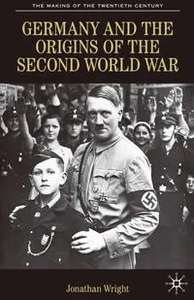 Wright |  Germany and the Origins of the Second World War | Buch |  Sack Fachmedien