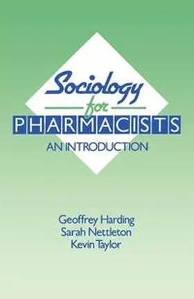 Harding / Nettleton / Taylor |  Sociology for Pharmacists | Buch |  Sack Fachmedien