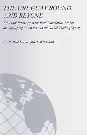 Whalley |  The Uruguay Round and Beyond | Buch |  Sack Fachmedien