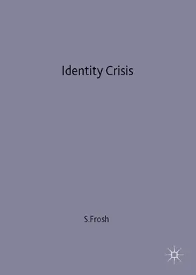 Frosh |  Identity Crisis | Buch |  Sack Fachmedien