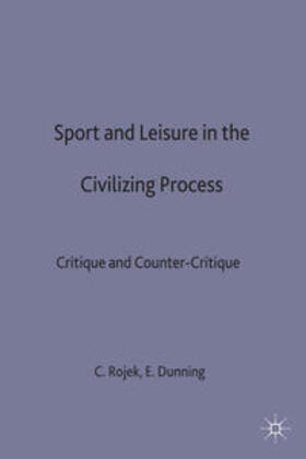 Dunning / Rojek | Sport and Leisure in the Civilizing Process | Buch | 978-0-333-51225-8 | sack.de
