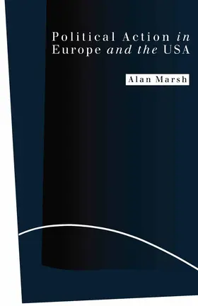 Marsh |  Political Action in Europe and the USA | Buch |  Sack Fachmedien