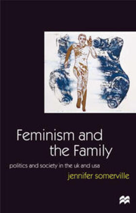 Somerville / Campling |  Feminism and the Family | Buch |  Sack Fachmedien