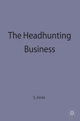 Jones |  The Headhunting Business | Buch |  Sack Fachmedien