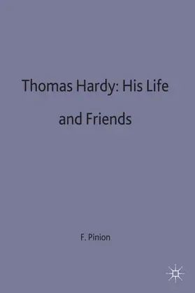 Pinion |  Thomas Hardy: His Life and Friends | Buch |  Sack Fachmedien