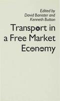 Banister / Button |  Transport in a Free Market Economy | Buch |  Sack Fachmedien