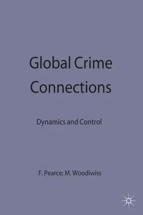 Pearce / Woodiwiss |  Global Crime Connections | Buch |  Sack Fachmedien