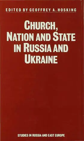 Hosking |  Church, Nation and State in Russia and Ukraine | Buch |  Sack Fachmedien