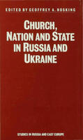 Hosking |  Church, Nation and State in Russia and Ukraine | Buch |  Sack Fachmedien