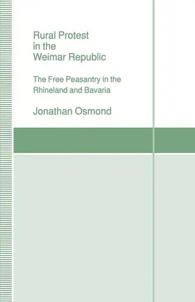 Osmond | Rural Protest in the Weimar Republic | Buch | 978-0-333-52448-0 | www.sack.de
