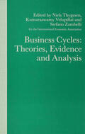 Thygesen / Velupillai / Zambelli |  Business Cycles: Theories, Evidence and Analysis | Buch |  Sack Fachmedien