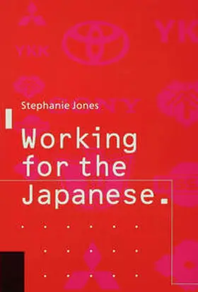 Jones |  Working for the Japanese: Myths and Realities | Buch |  Sack Fachmedien