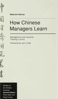 Warner |  How Chinese Managers Learn | Buch |  Sack Fachmedien