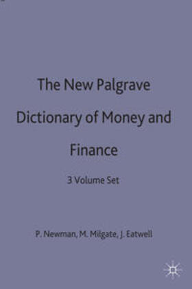 Eatwell / Milgate / Newman | The New Palgrave Dictionary of Money and Finance | Buch | 978-0-333-52722-1 | sack.de