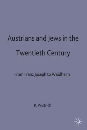 Wistrich |  Austrians and Jews in the Twentieth Century | Buch |  Sack Fachmedien