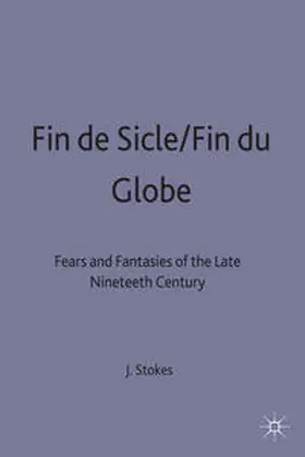 Stokes |  Fin de Sicle/Fin Du Globe | Buch |  Sack Fachmedien