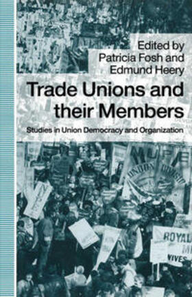 Heeryd / Heery / Fosh | Trade Unions and Their Members | Buch | 978-0-333-53649-0 | sack.de