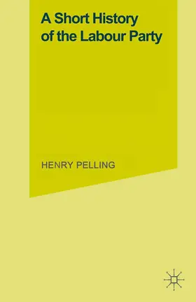 Pelling |  A Short History of the Labour Party | Buch |  Sack Fachmedien