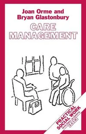 Glastonbury / Orme |  Care Management | Buch |  Sack Fachmedien