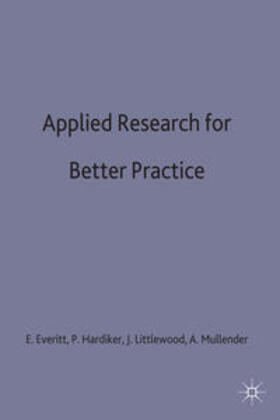 Everitt / Hardiker / Littlewood | Applied Research for Better Practice | Buch | 978-0-333-54434-1 | www.sack.de