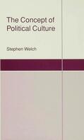 Welch |  The Concept of Political Culture | Buch |  Sack Fachmedien
