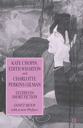 Beer |  Kate Chopin, Edith Wharton and Charlotte Perkins Gilman | Buch |  Sack Fachmedien