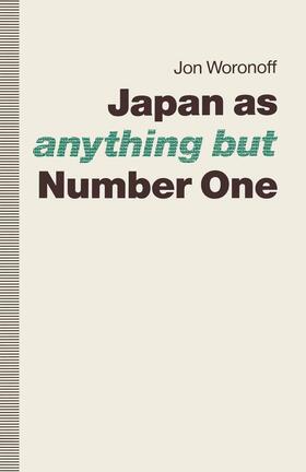 Woronoff | Japan As-Anything But-Number One | Buch | 978-0-333-54568-3 | sack.de