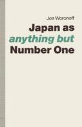 Woronoff |  Japan As-Anything But-Number One | Buch |  Sack Fachmedien