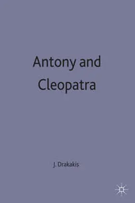 Drakakis |  Antony and Cleopatra | Buch |  Sack Fachmedien