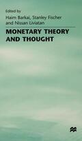 Barkai / Fischer / Liviatan |  Monetary Theory and Thought | Buch |  Sack Fachmedien