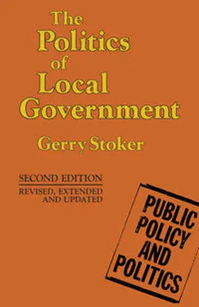 Stoker |  The Politics of Local Government | Buch |  Sack Fachmedien