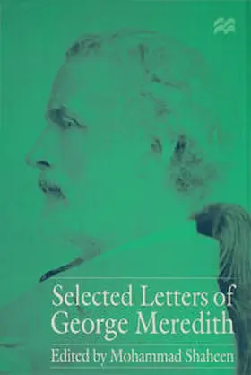 Shaheen |  Selected Letters of George Meredith | Buch |  Sack Fachmedien