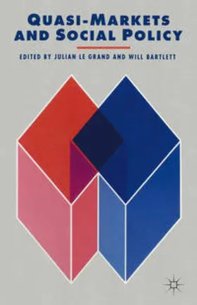 Le Grand / Bartlett |  Quasi-Markets and Social Policy | Buch |  Sack Fachmedien