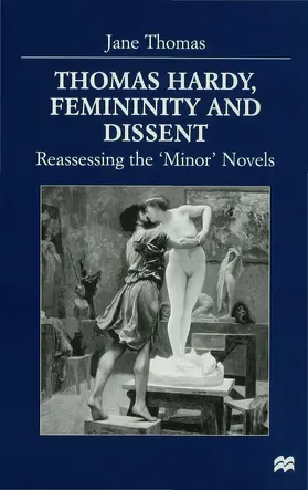 Thomas |  Thomas Hardy, Femininity and Dissent | Buch |  Sack Fachmedien