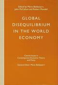 Baldassarri / McCallum / Mundell |  Global Disequilibrium in the World Economy | Buch |  Sack Fachmedien