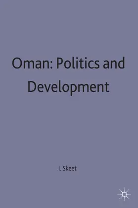 Skeet | Oman: Politics and Development | Buch | 978-0-333-56941-2 | www.sack.de