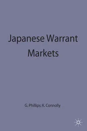 Connolly / Philips |  Japanese Warrant Markets | Buch |  Sack Fachmedien