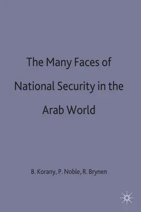 Brynen / Korany / Noble |  The Many Faces of National Security in the Arab World | Buch |  Sack Fachmedien